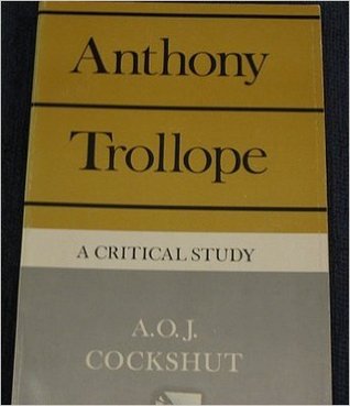 Anthony Trollope: A Critical Study (Paperback)