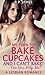 My Turn to Bake Cupcakes, and I Can't Bake! Can You Help Me?