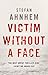 Victim Without a Face (Fabian Risk, #1) by Stefan Ahnhem