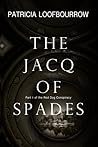 The Jacq of Spades by Patricia Loofbourrow