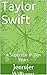 Taylor Swift: A Superstar i...
