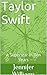 Taylor Swift: A Superstar in Ten Years