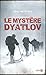 Le Mystère Dyatlov (Hors collection) (French Edition)