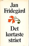 Det kortaste strået by Jan Fridegård