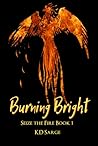 Burning Bright (Seize the Fire #1)