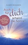 Auch für dich scheint die Sonne! by Elisabeth Mecklenburg