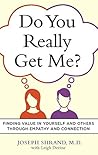 Do You Really Get Me?: Finding Value in Yourself and Others through Empathy and Connection