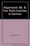 Abgemacht] Book B: Pair-work Activities in German