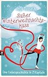 Süßer Winterweihnachtskuss by Anja Massoth