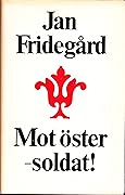 Mot öster - soldat!