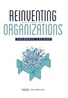 Reinventing Organizations by Frederic Laloux