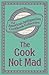 The Cook Not Mad: Or, Rational Cookery (American Antiquarian Cookbook Collection)