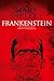 Frankenstein by Mary Wollstonecraft Shelley