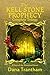 The Kell Stone Prophecy: Complete Trilogy