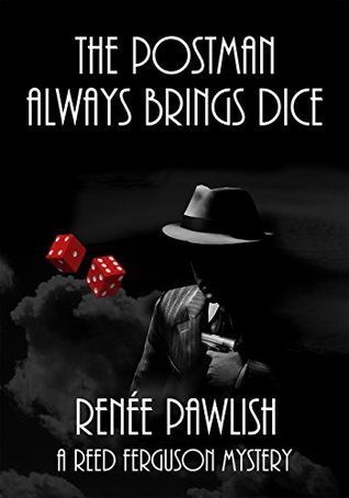 The Postman Always Brings Dice (Reed Ferguson #12)