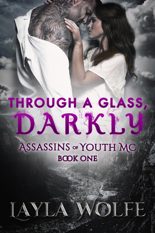 Through A Glass, Darkly (The Assassins of Youth MC #1)