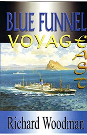 BLUE FUNNEL - VOYAGE EAST (Kindle Edition)