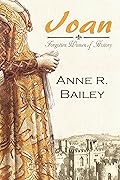 Joan (Forgotten Women of History, #1)