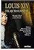 Louis XIV tel qu'ils l'ont vu (French Edition)