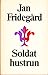 Soldathustrun (Soldatsviten, #2)