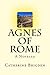 Agnes of Rome by Catherine Brigden