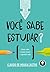 Você sabe estudar? by Claudio de Moura Castro