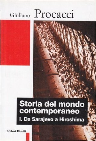Storia del mondo contemporaneo. Vol. 1: Da Sarajevo a Hiroshima