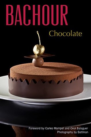 Bachour Chocolate (Hardcover)