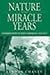 Nature of the Miracle Years by Sandra Chaney