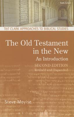 The Old Testament in the New: An Introduction (Paperback)