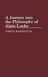 A Journey into the Philosophy of Alain Locke (Contributions in Afro-American and African Studies: Contemporary Black Poets)