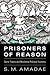 Prisoners of Reason: Game Theory and Neoliberal Political Economy