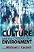 Culture and the Changing Environment: Uncertainty, Cognition, and Risk Management in Cross-Cultural Perspective: Uncertainty, Cognition, and Risk Management in Cross-Cultural Perspective