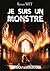 Je suis un monstre by Keren Nott