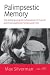 Palimpsestic Memory: The Ho...