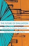 The Future of Evaluation: Global Trends, New Challenges, Shared Perspectives