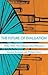 The Future of Evaluation: Global Trends, New Challenges, Shared Perspectives