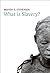What is Slavery?