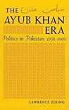 The Ayub Khan Era...