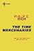 The Time Mercenaries