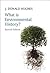 What is Environmental History? by J. Donald Hughes