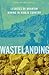 Wastelanding by Traci Brynne Voyles