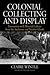 Colonial Collecting and Display: Encounters with Material Culture from the Andaman and Nicobar Islands