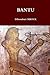 BANTU (French Edition)