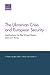 The Ukrainian Crisis and European Security: Implications for the United States and U.S. Army