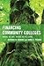 Financing Community Colleges: Where We Are, Where We're Going (Futures Series on Community Colleges)