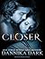 Closer
