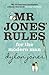 MR Jones' Rules for the Modern Man