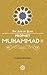 Prophet Muhammad: The Beloved Messenger of Allah