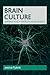 Brain Culture by Jessica Pykett